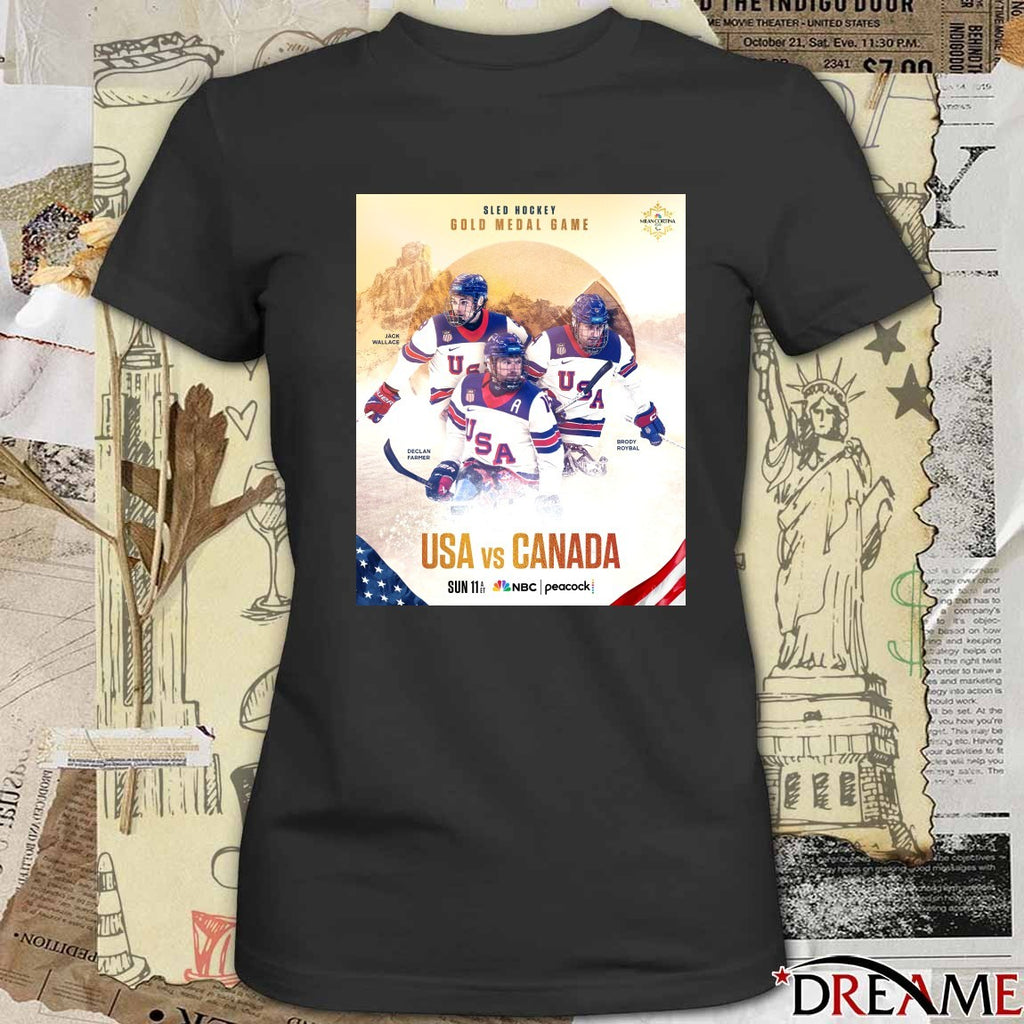 Sled Hockey Gold Medal Game USA Vs Canada Jack Wallace, Declan Farmer and Brody Roybal Poster t-shirt