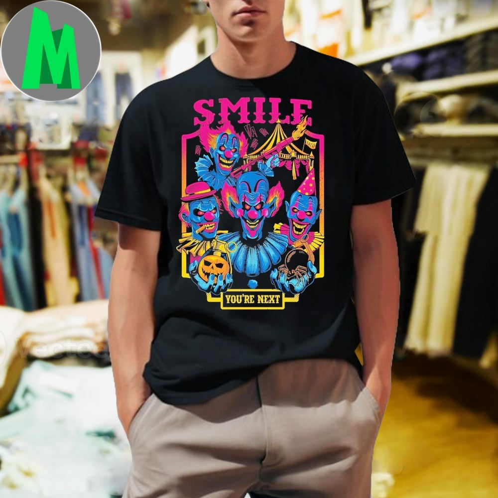 Smile You’re Next Enjoy The Show Shirt