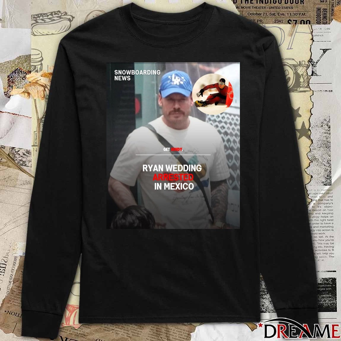 Snowboarding News Ryan Wedding Arrested In Mexico Poster t-shirt