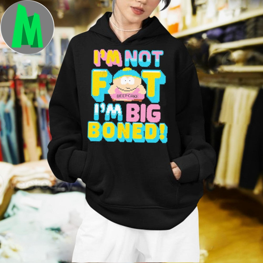 South Park Cartman I’m Not Fat I’m Big Boned T-Shirt Funny Quote Graphic Tee