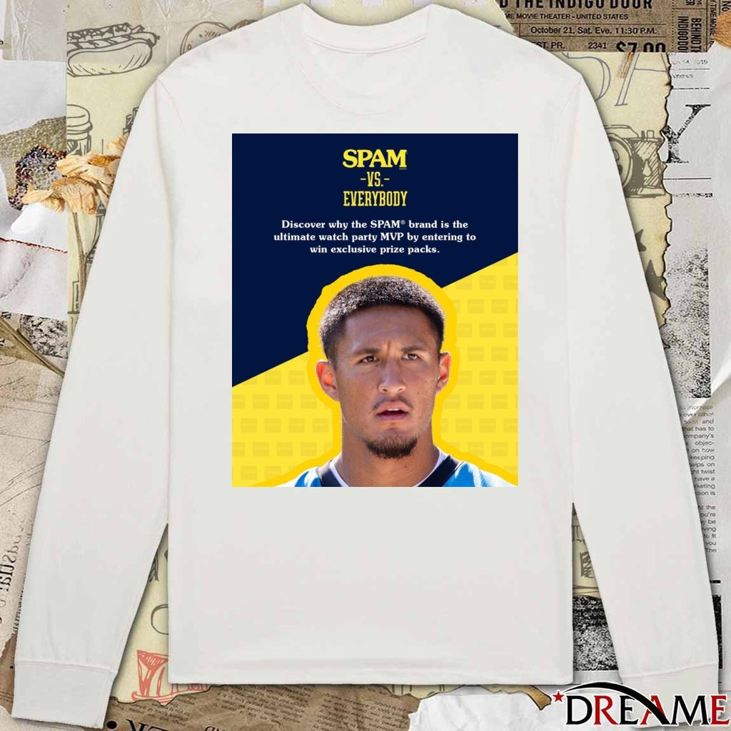 Spam Vs Everybody Discover Why The Spam Is The Ultimate Watch Party MVP Poster t-shirt