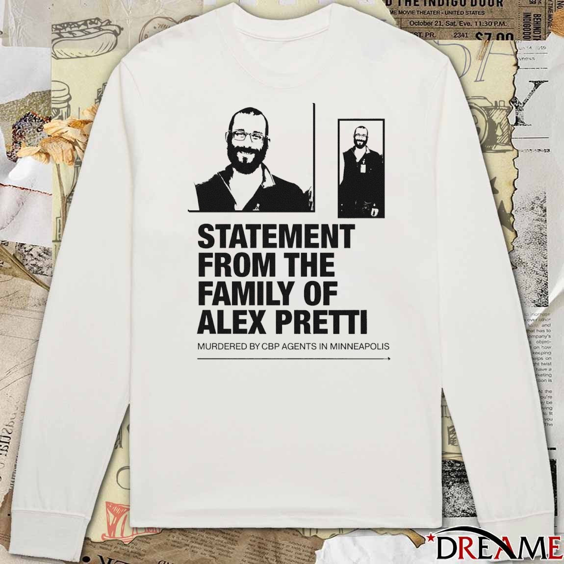 Statement From The Family Of Alex Pretti Murdered By CBP Agents In Minneapolis t-shirt