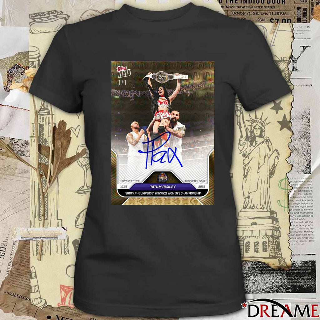 Tatum Paxley Topps Shock The Universe Wins NXT Women’s Championship 2025 Signature Poster t-shirt