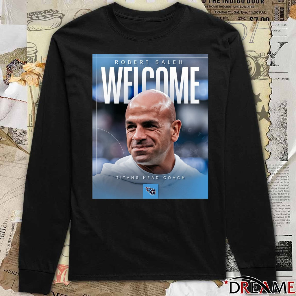 Tennessee Titans Head Coach Robert Saleh Welcome Poster t-shirt