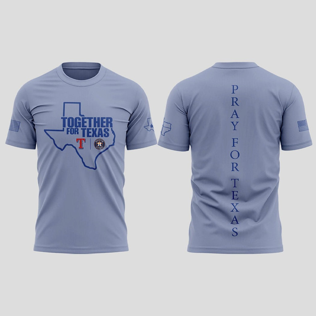 Texas Rangers Houston Astros Together For Texas & Pray For Texas Two-Sided MLB Fan T-Shirt