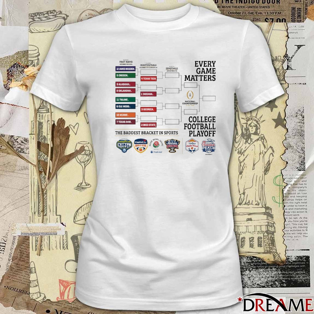 Texas Tech 2025 College Football Playoff Every Game Matters The Baddest Bracket In Sports t-shirt