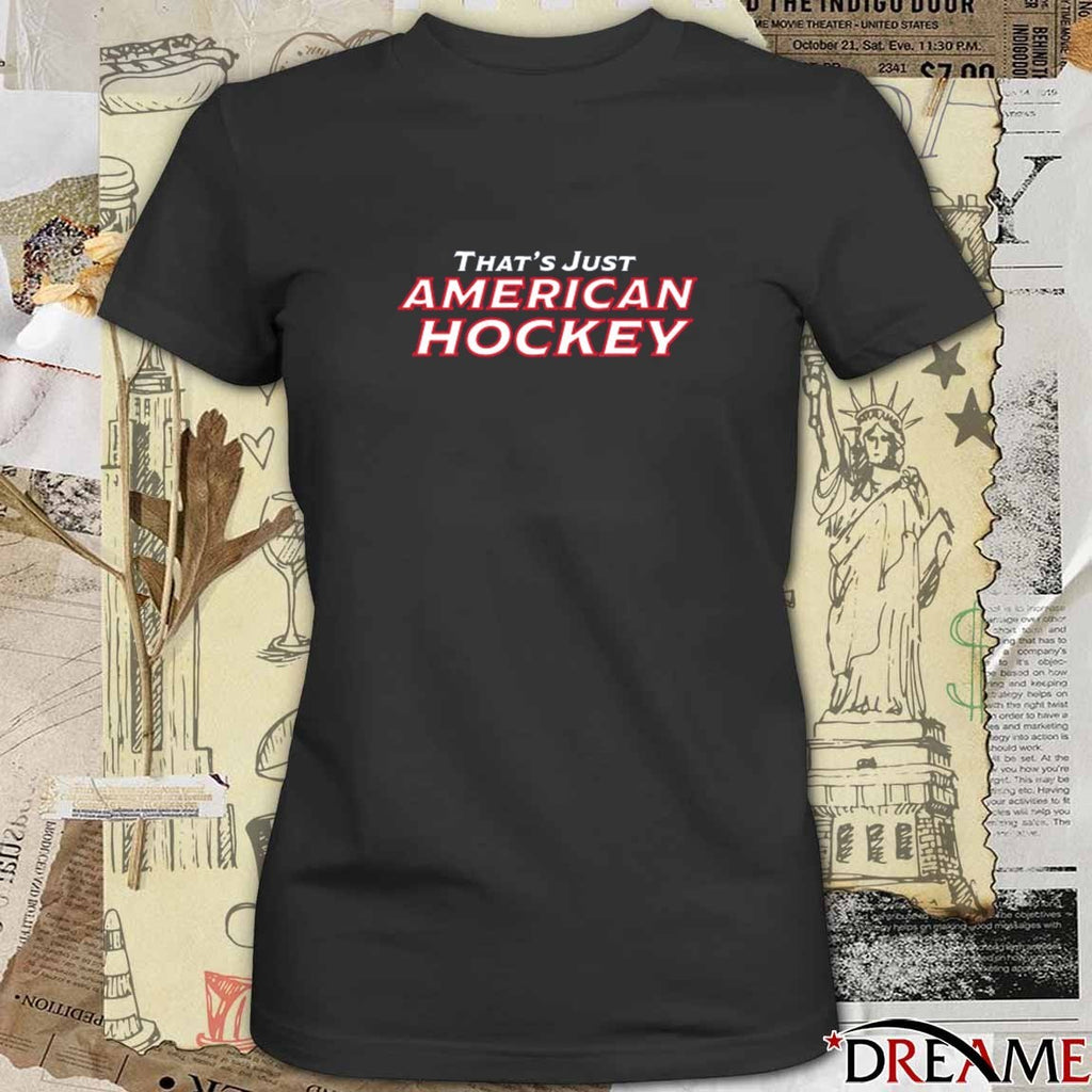 That’s Just American Hockey America Scoreboard t-shirt