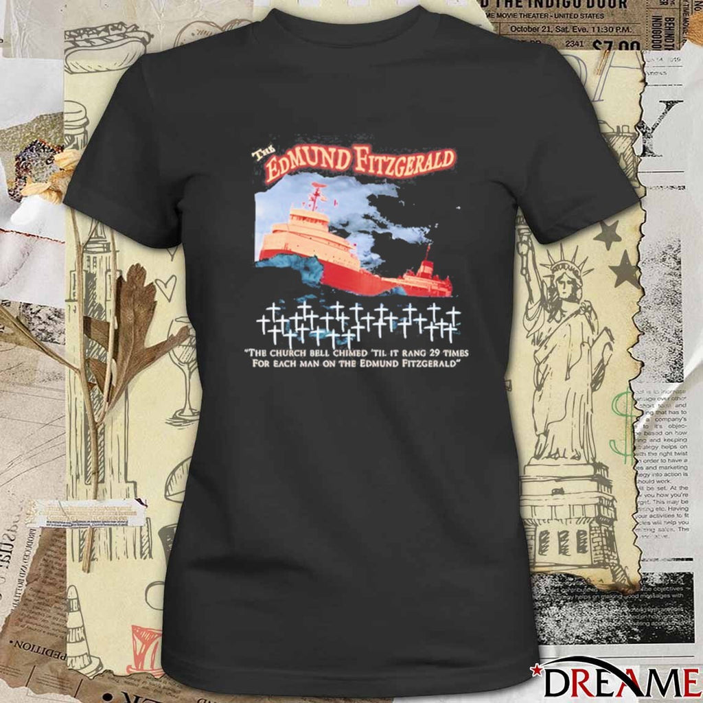 The Edmund Fitzgerald The Church Bell Chimed ‘Til It Rang 29 Times For Each Man On The Edmund Fitzgerald 2025 t-shirt