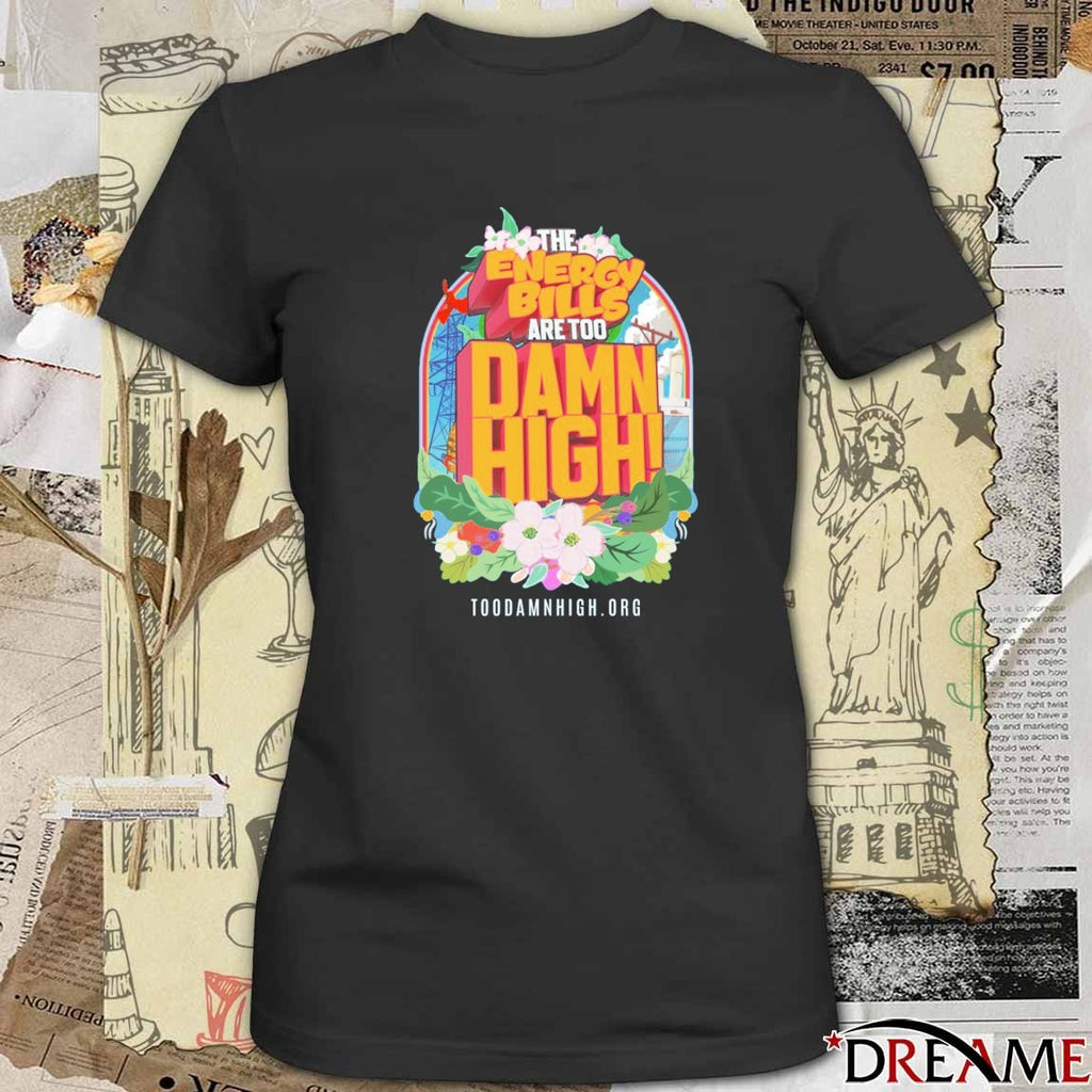 The Energy Bills Are Too Damn High Clean Virginia t-shirt