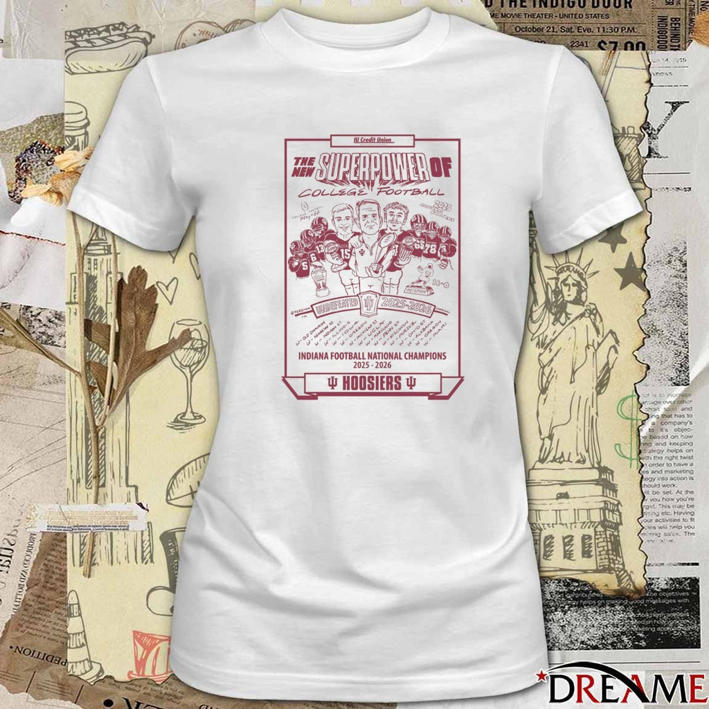 The New Superpower Of College Football Undefeated 2025-2026 Indiana Football National Champions t-shirt