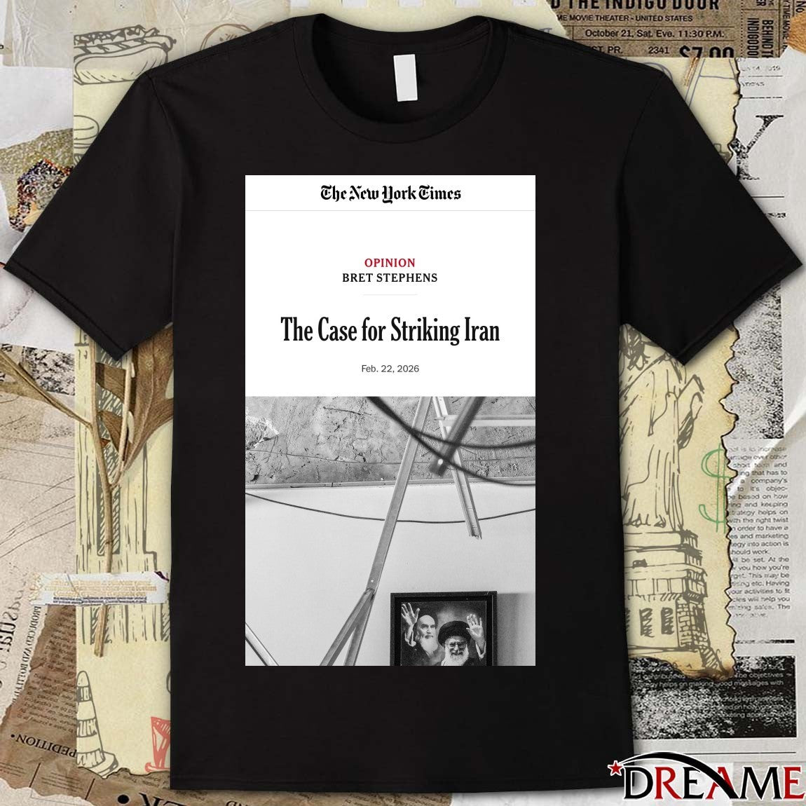 The New York Times Opinion Bret Stephens The Case For Striking Iran 2026 Poster t-shirt