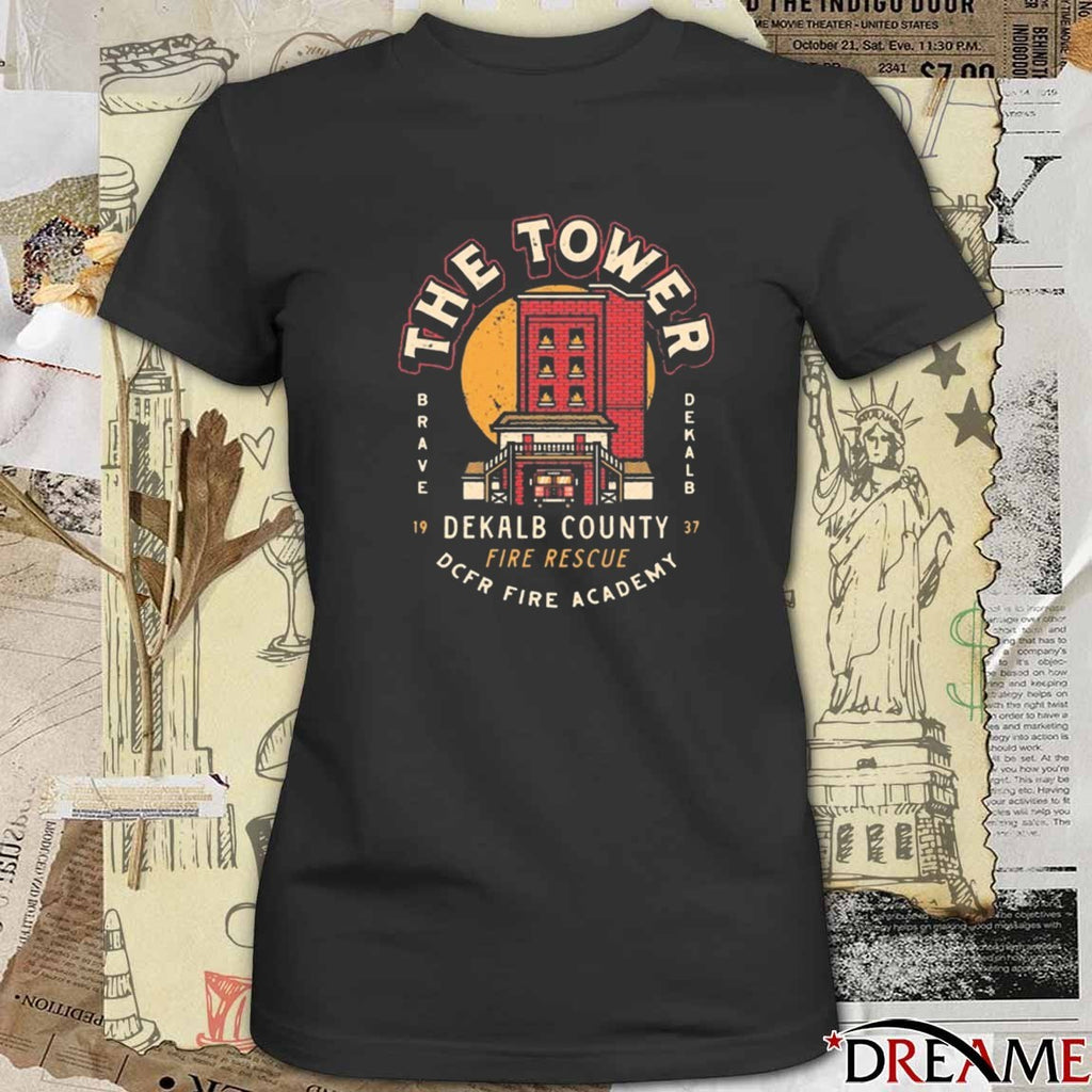 The Tower DeKalb County Fire Rescue DCFR Fire Academy Est. 1937 t-shirt