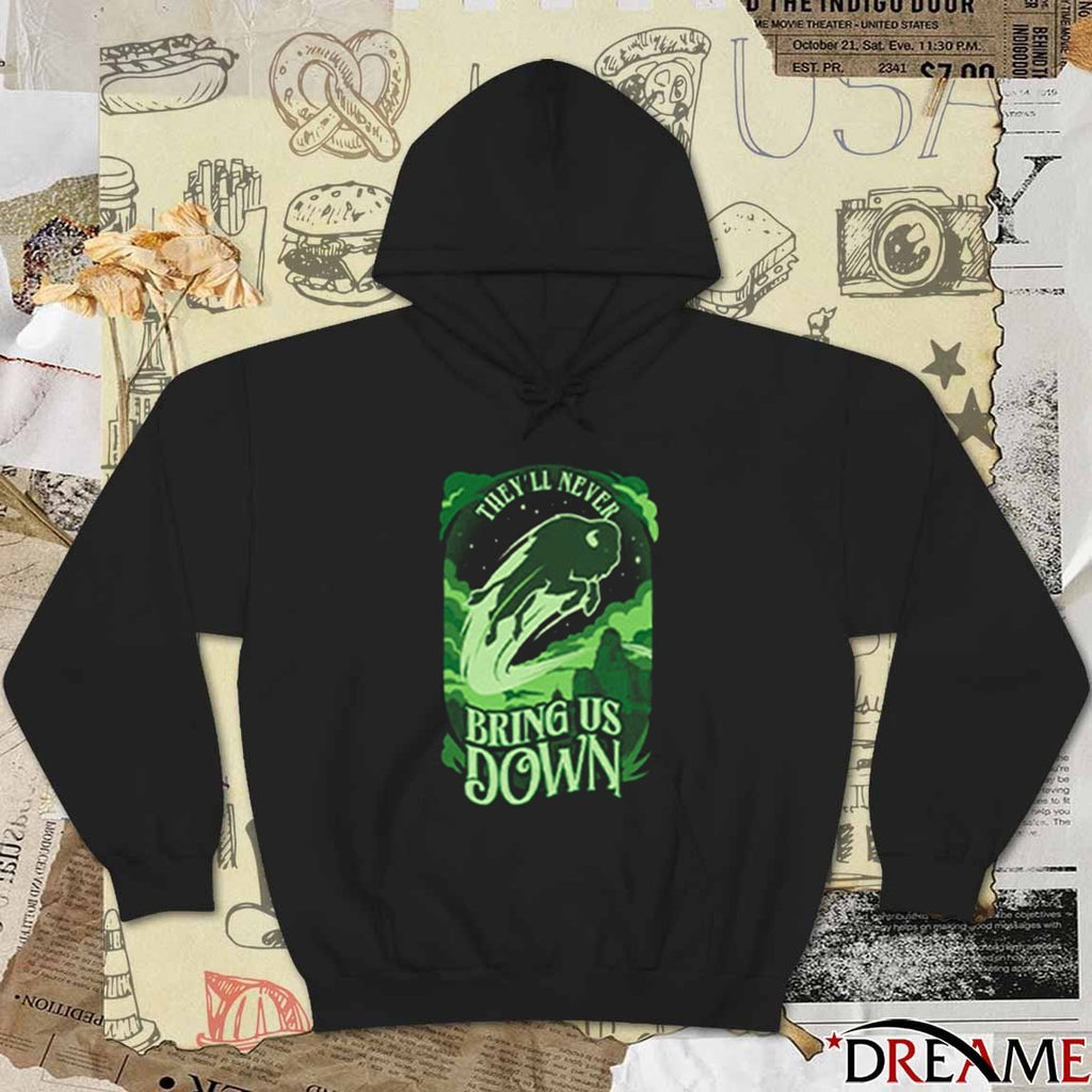 They’ll Never Bring Us Down t-shirt