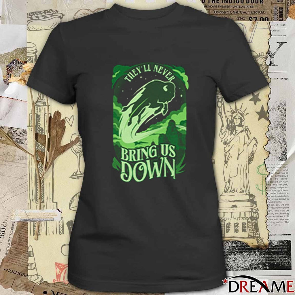 They’ll Never Bring Us Down t-shirt