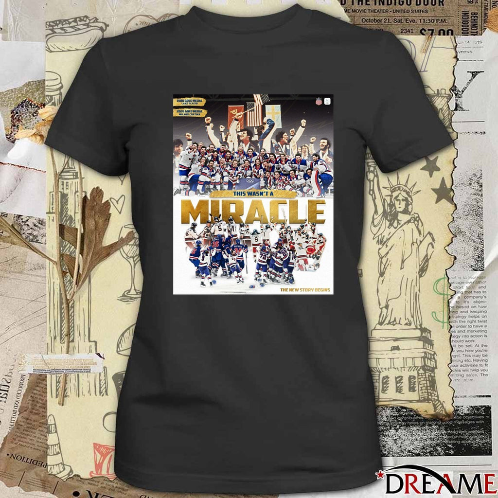 This Wasn’t A Miracle 1980-2026 Gold Medal The New Story Begins t-shirt