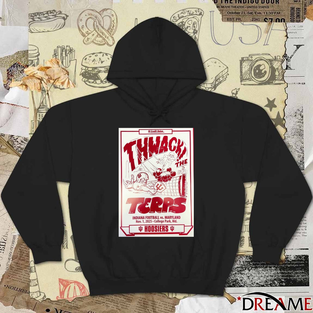 Thwack The Terps Indiana Football Vs Maryland November 1 2025 College Park MD Poster t-shirt