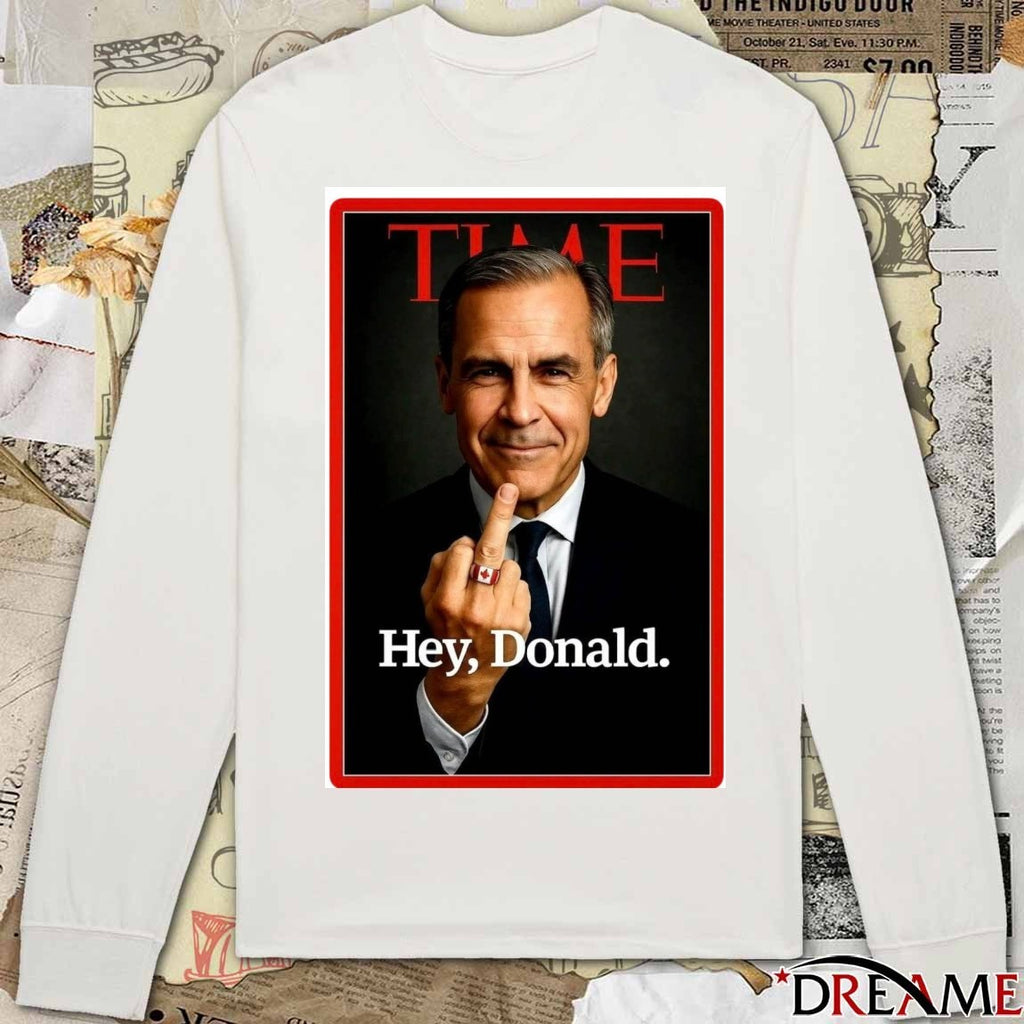 Time Hey Donald I Stand With Canada Poster t-shirt