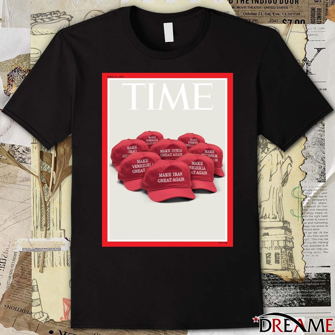 Time Make Venezuela, Iran, Syria Iraq Again March 23 2026 Poster t-shirt