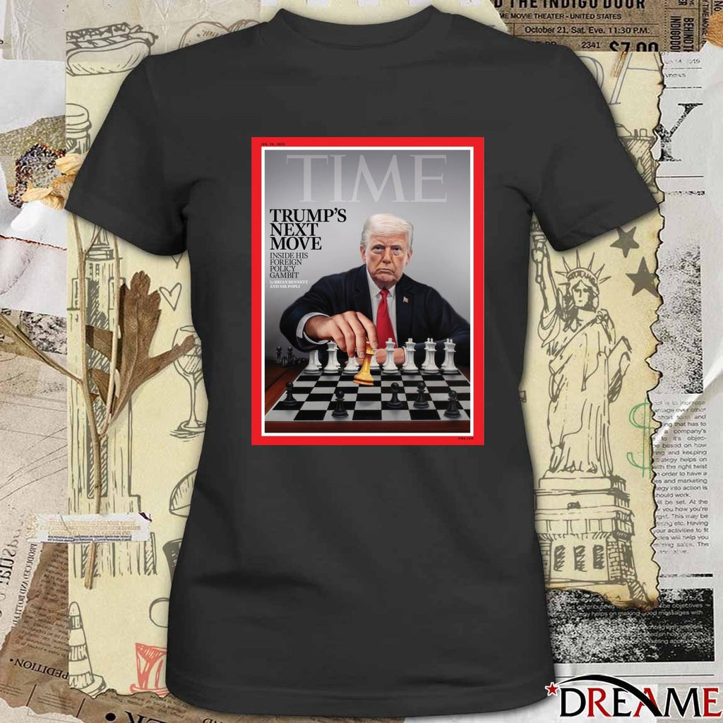 Time Trump’s Next Move Inside His Foreign Policy Gambit 2026 Poster t-shirt