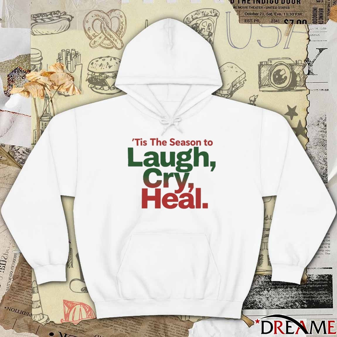 ‘Tis The Season To Laugh Cry Heal t-shirt