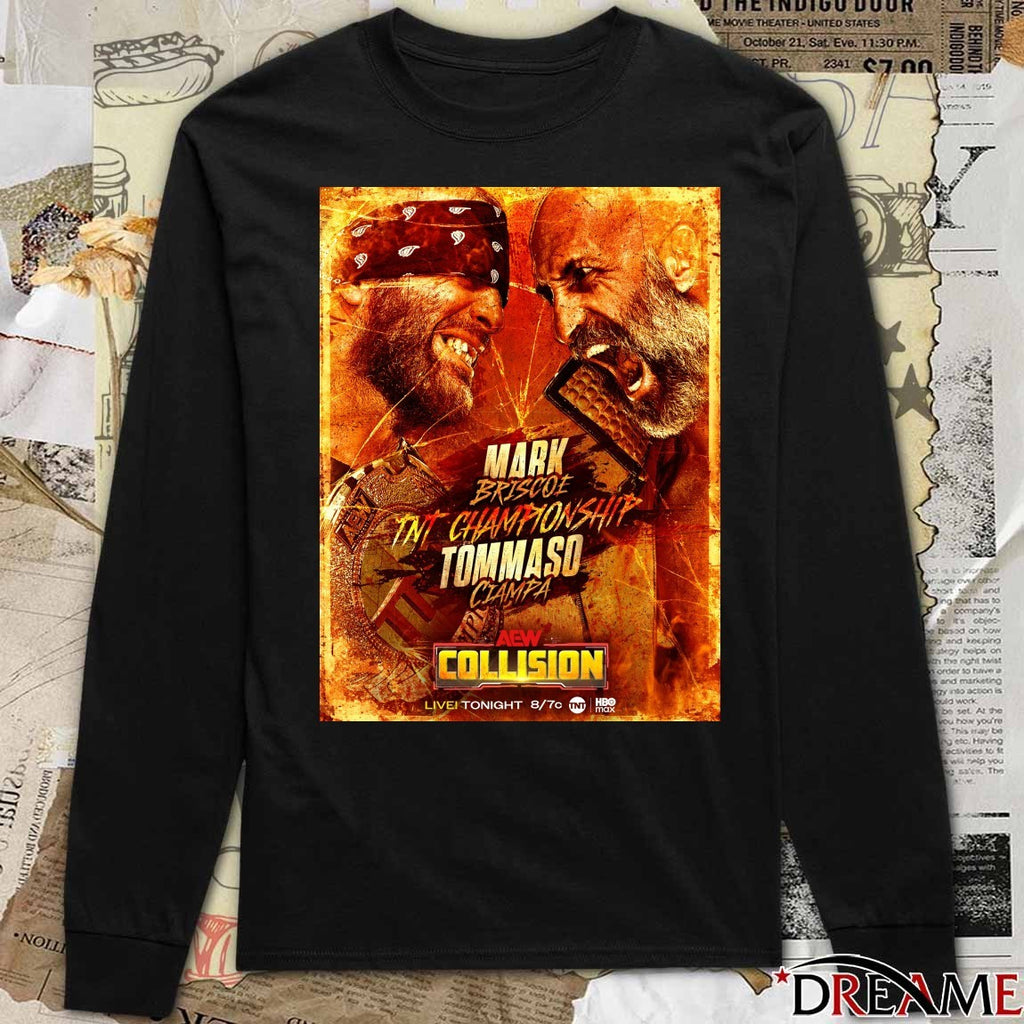 Tommaso Ciampa vs Mark Briscoe TNT Championship match on AEW Collision Poster t-shirt