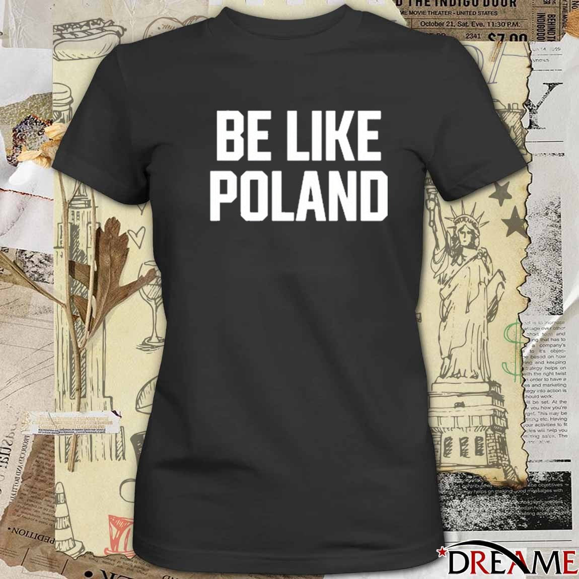 Tommy Robinson Be Like Poland 2025 t-shirt