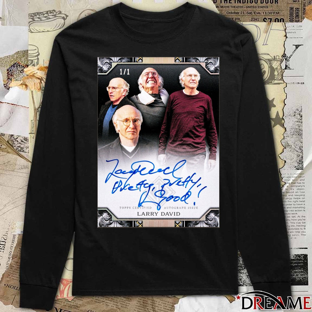 Topps Certified Autograph Issue Larry David Signature Poster t-shirt
