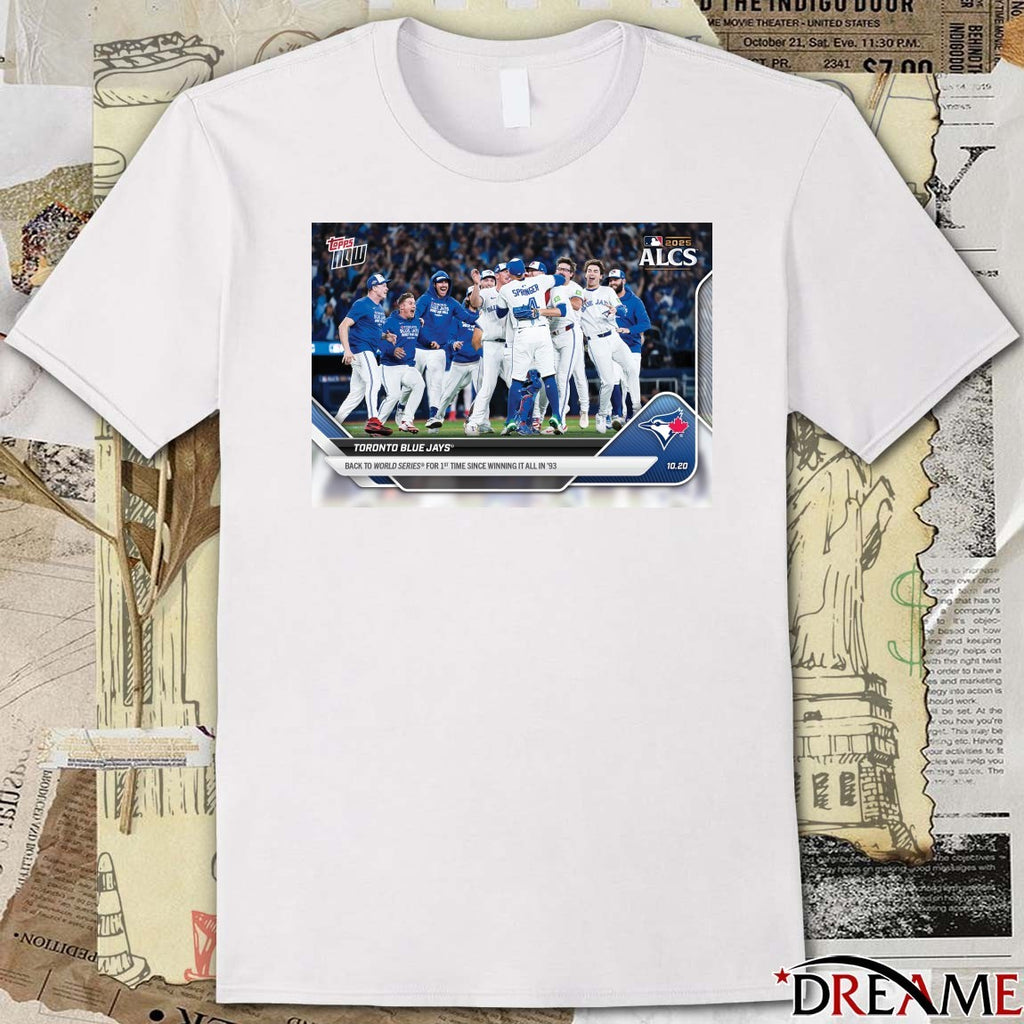 Toronto Blue Jays 2025 MLB Topps Back To World Series For 1st Time Since Winning It All In 93 t-shirt