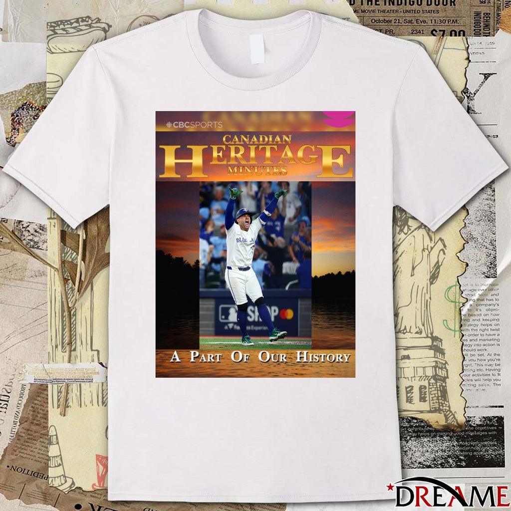 Toronto Blue Jays Canadian Heritage Minutes A Part Of Our History Poster t-shirt
