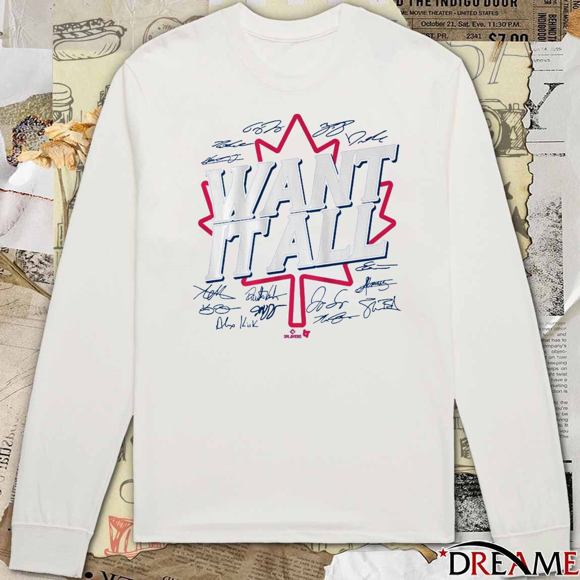 Toronto Blue Jays MLB Want It All 2025 Players Signatures t-shirt