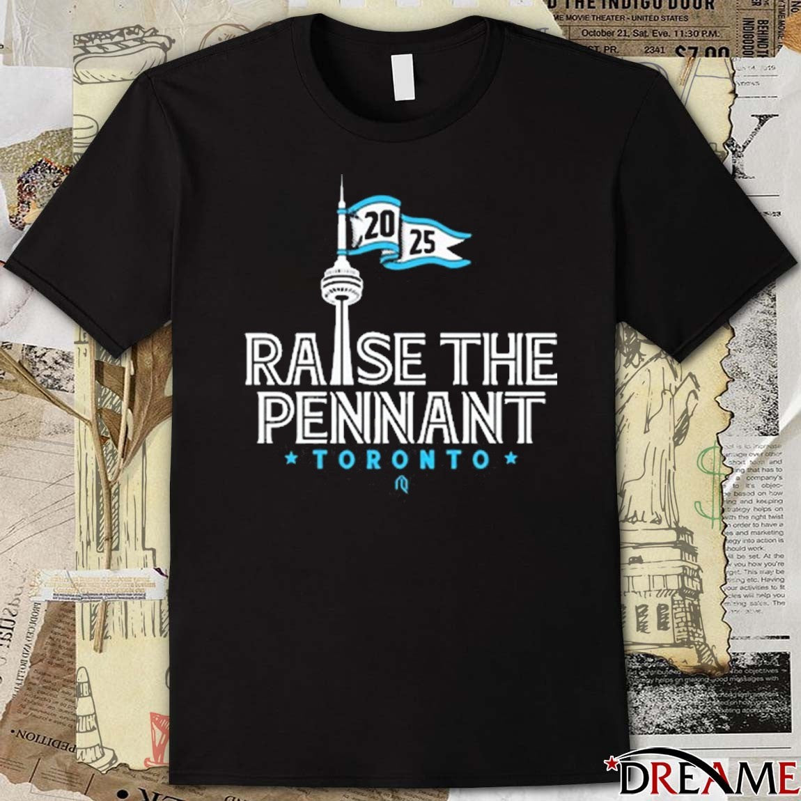 Toronto Blue Jays MLB World Series Raise The Pennant 2025 t-shirt