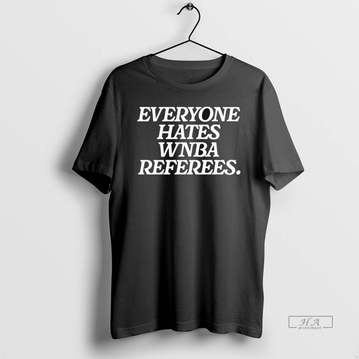 Official Trendy Everyone Hates Wnba Referees