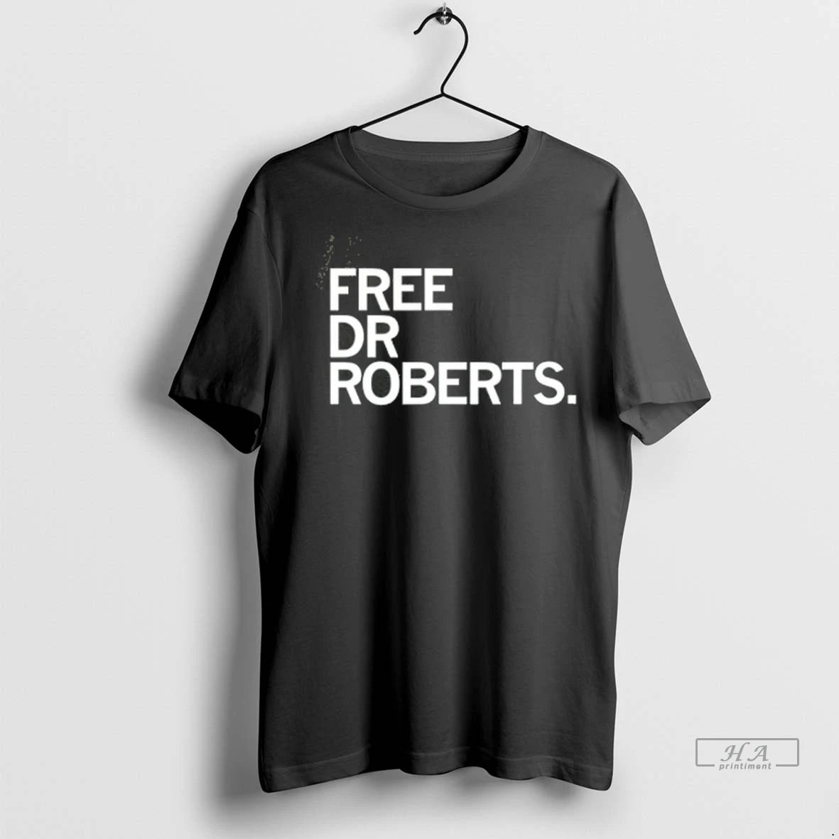 Official Trendy Free Dr Roberts 2025 Tee Shirt Sweater