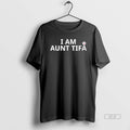 Official Trendy I Am Aunt Tifa