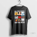 Official Trendy Radiohead All This Radio But No Head T Shirt Obc9xnya4qd 1 Shirt Sweater