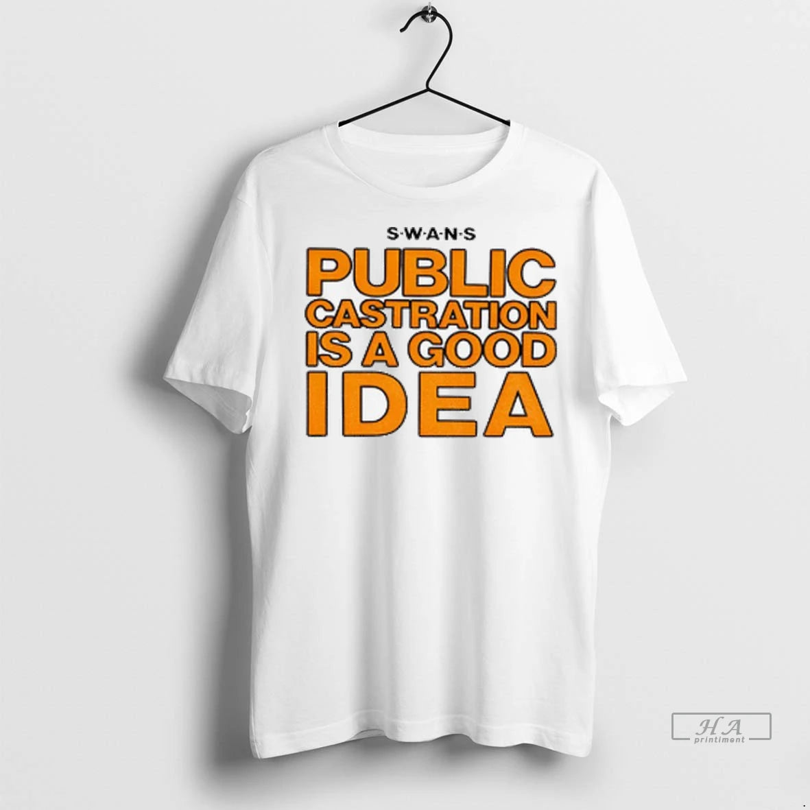 Official Trendy Swans Public Castration Is A Good Idea Shirt Sweater