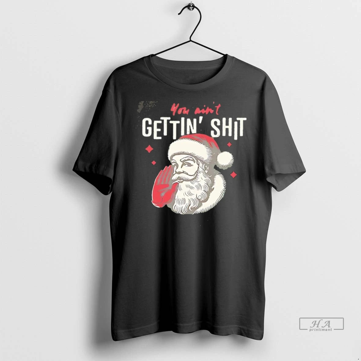 Official Trendy Santa Claus You Aint Getting Shit Christmas Tee Shirt Sweater