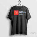 Official Trendy Taylor Otwell Write Beautiful Code Limited Shirt Sweater