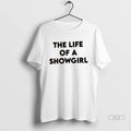 Official Trendy The Life Of A Showgirl Shirt Sweater
