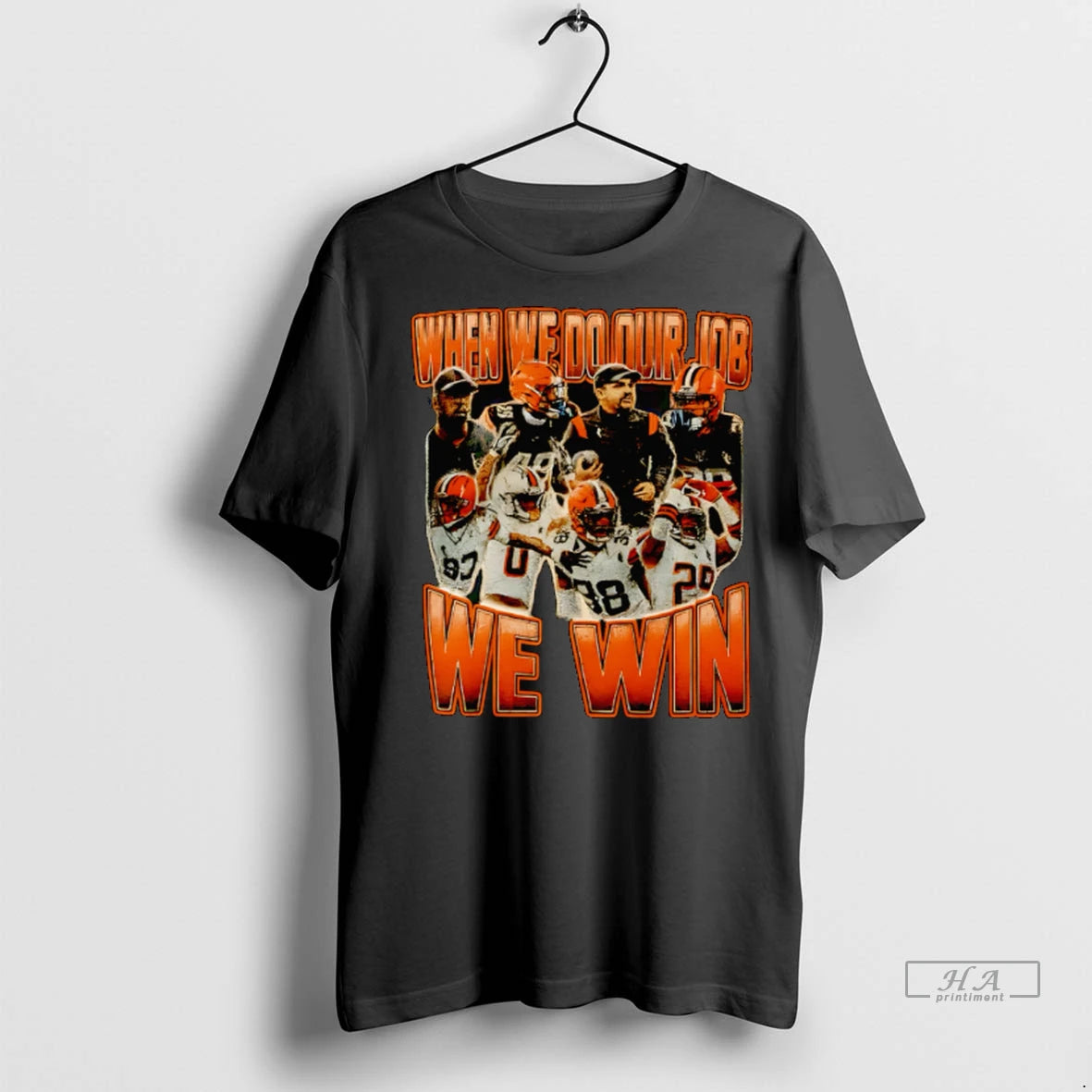 Official Trendy When We Do Our Job We Win Cleveland Browns Shirt Sweater
