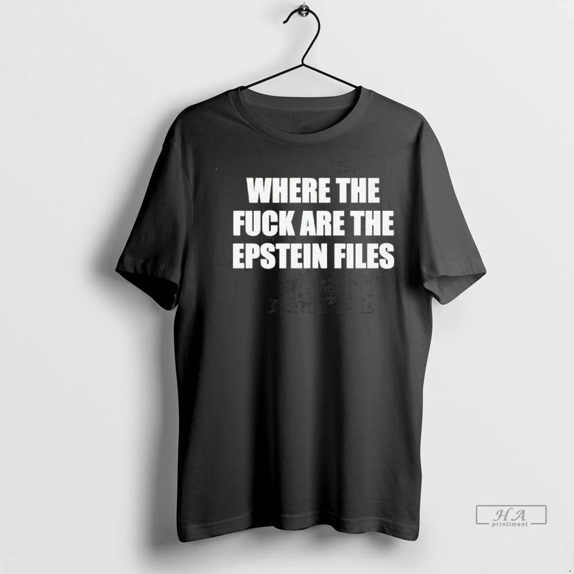 Official Trendy Where The Fuck Are The Epstein Files Tee Shirt Sweater