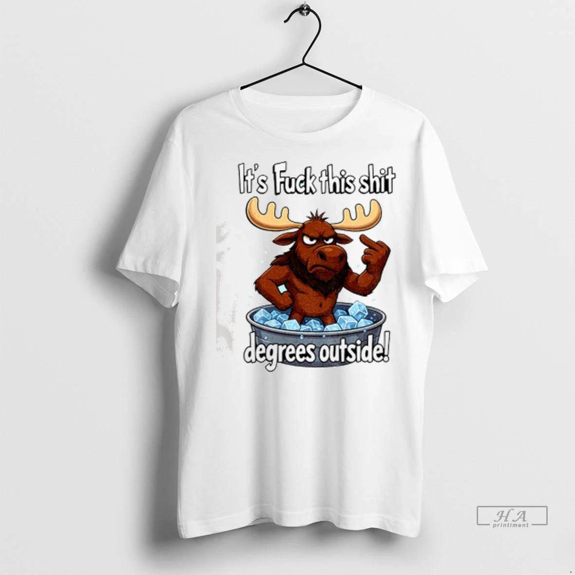 Official Trendy Angry Moose Its Fuck This Shit Degrees Outside T Shirt Uza51o Shirt Sweater