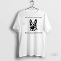 Official Trendy Dog Be Like The Littlest Hobo Brave Loyal And Kind T Shirt Isrtdt