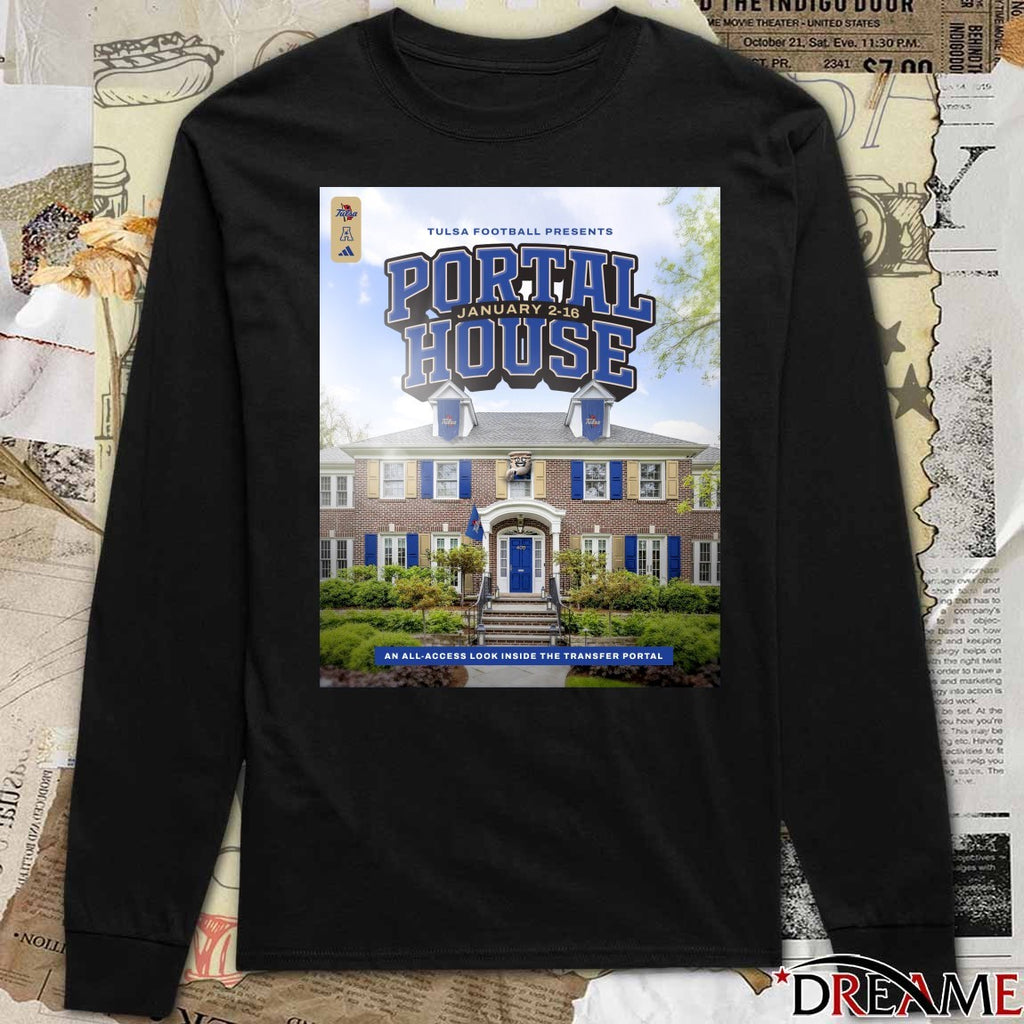Tulsa Football Presents Portal House An All-access Look Inside The Transfer Portal 2026 Poster t-shirt