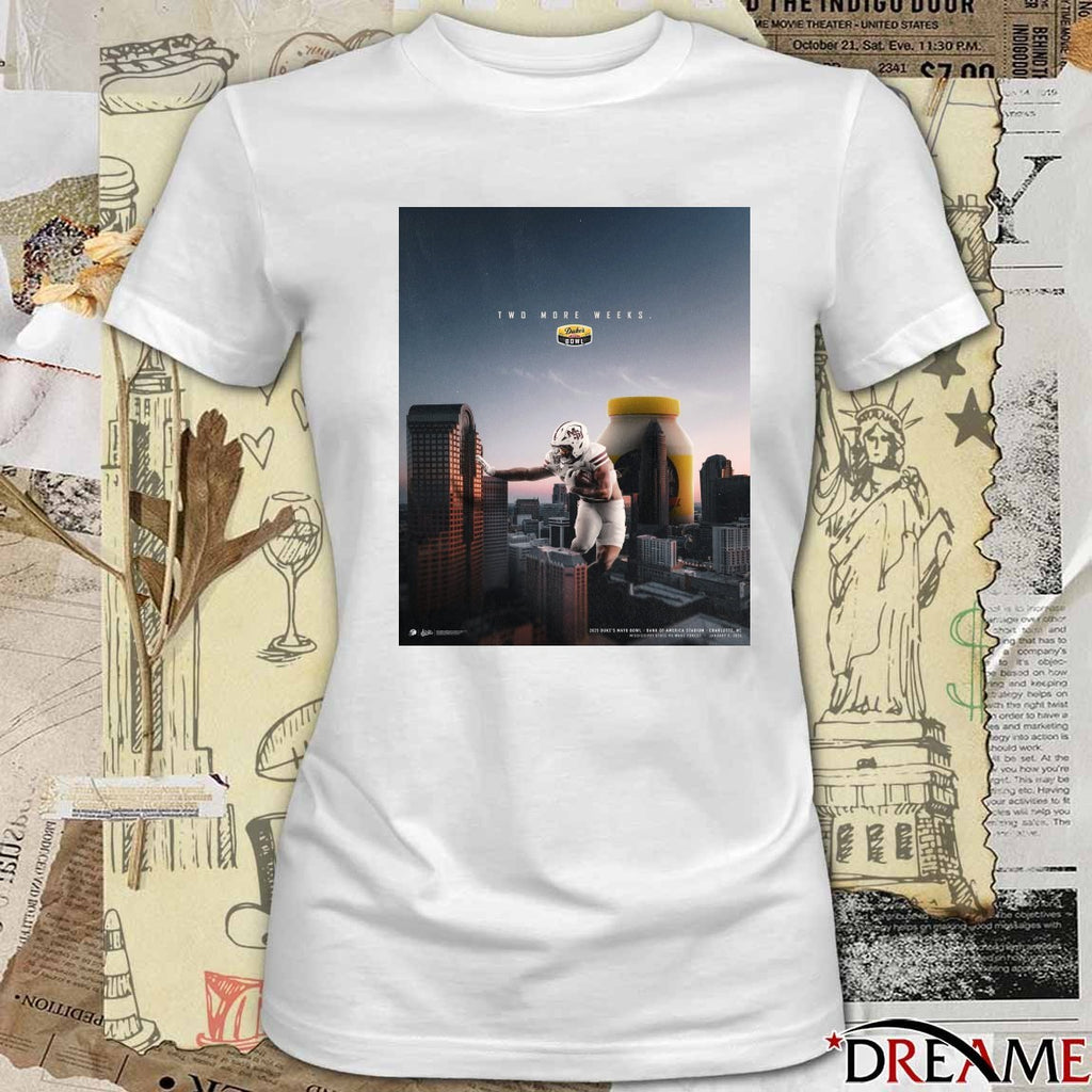 Two More Weeks 2026 Duke’s Mayo Bowl Mississippi State Bulldogs Vs Wake Forest Demon Deacons Jan 2 Poster t-shirt
