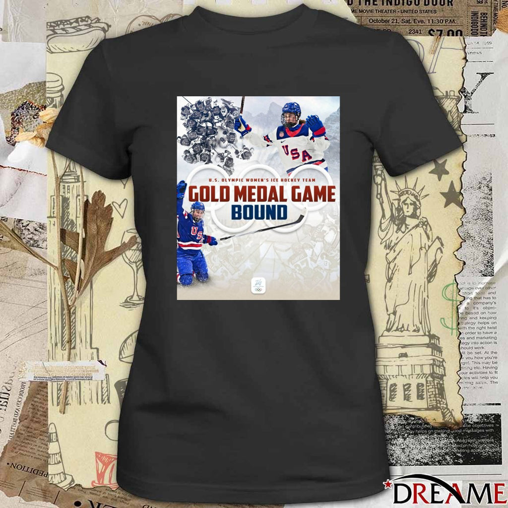 U.S Olympic Women’s Ice Hockey Team Gold Medal Game Bound Winter Olympics t-shirt