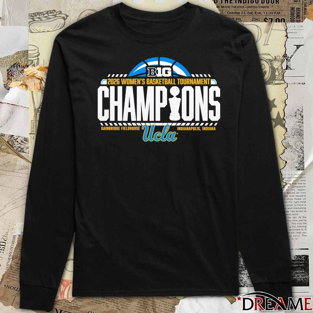 UCLA Bruins 2026 Big Ten Women’s Basketball Tournament Champions Gainbridge Fieldhouse Locker Room t-shirt