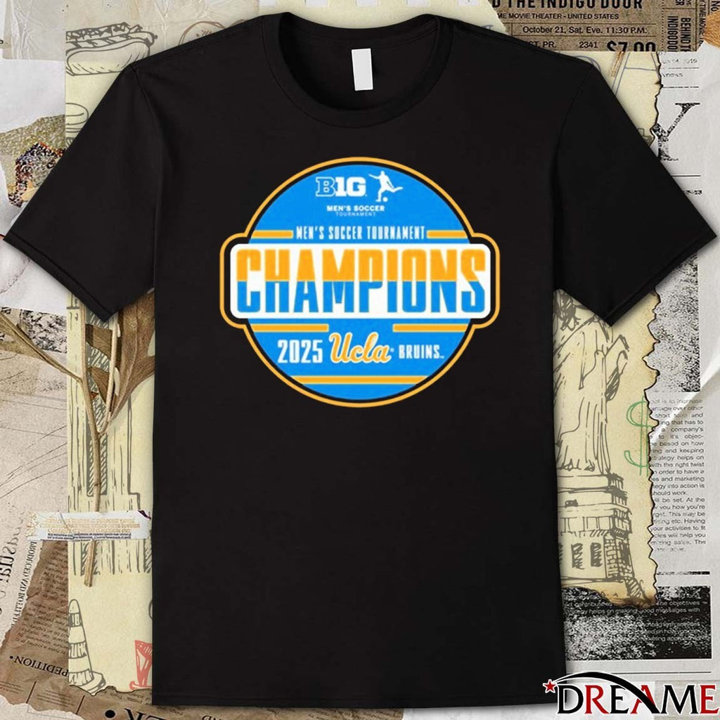 UCLA Bruins Big Ten Men’s Soccer Tournament Champions t-shirt