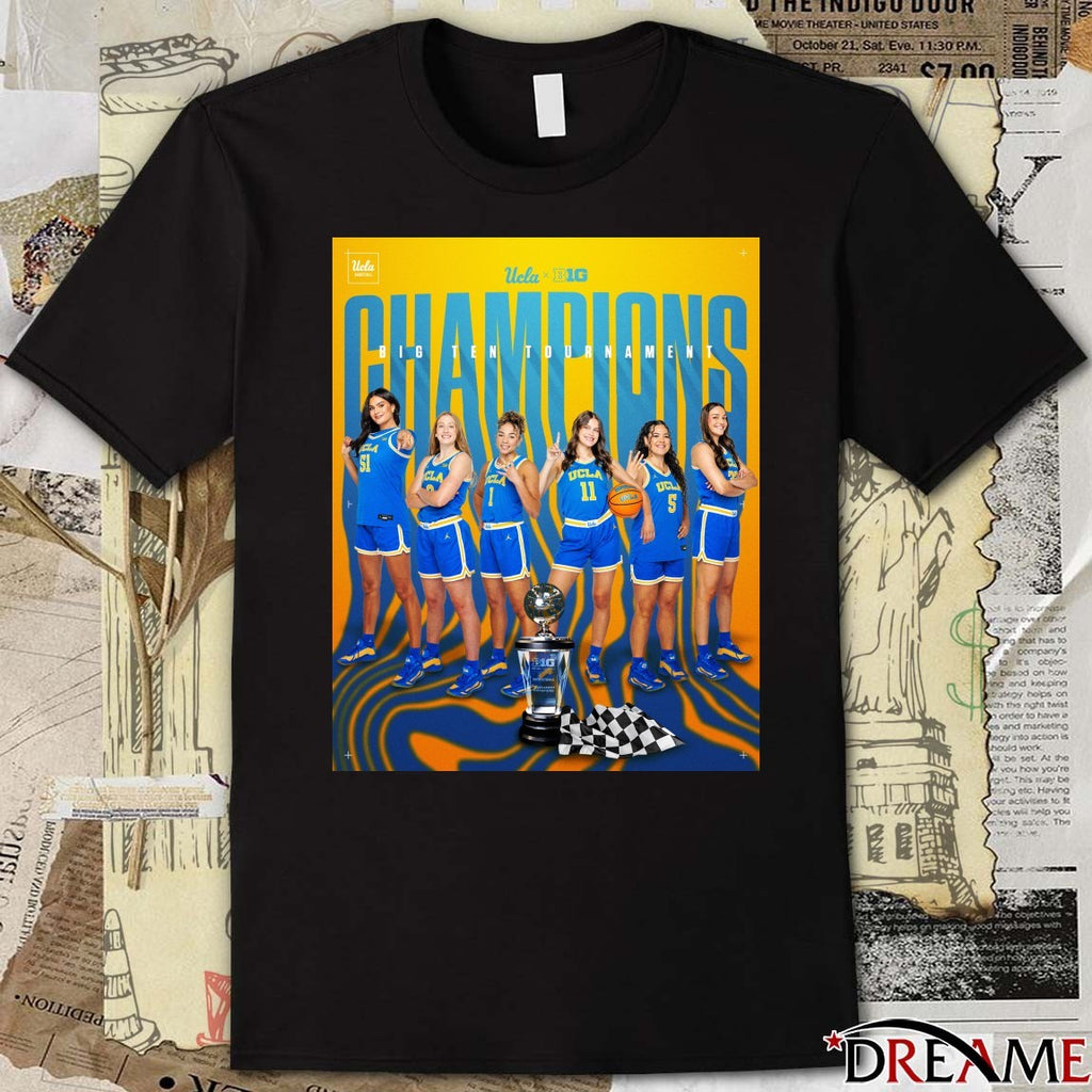 UCLA Women’s Basketball Back 2 Back Big Ten Tournament Champions Poster t-shirt
