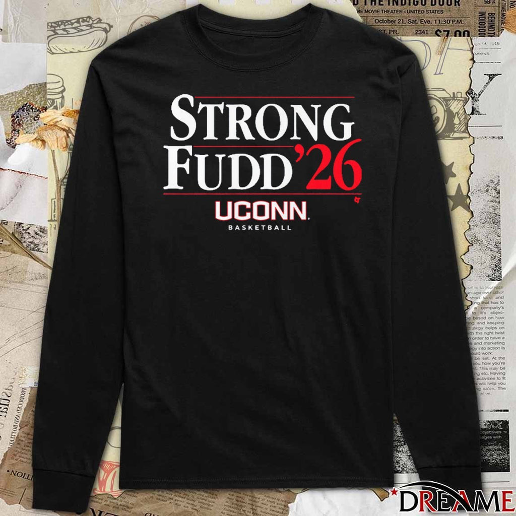 UConn Huskies Basketball Strong-Fudd ’26 t-shirt